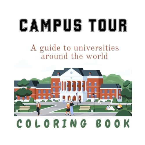CAMPUS TOUR: A guide to universities around the world von Independently published