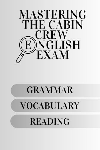 Mastering the Cabin Crew English Exam von Independently published