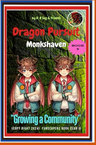 Dragon Pursuit book 3 Monkshaven: Monkshaven von Independently published