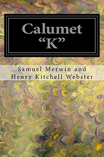 Calumet "K" von CREATESPACE