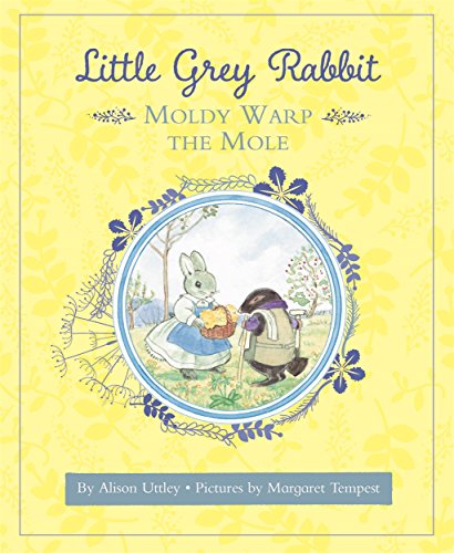 Little Grey Rabbit: Moldy Warp the Mole