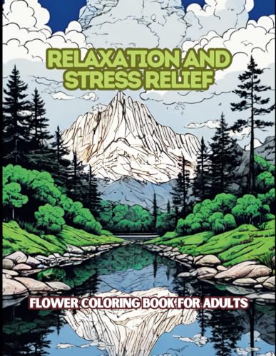 Relaxation and stress relief: flower coloring book for adults von Independently published