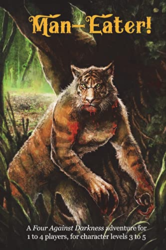 Man-Eater!: A Four Against Darkness adventure for 1 to 4 players, for character levels 3 to 5