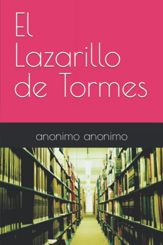 El Lazarillo de Tormes von Independently published