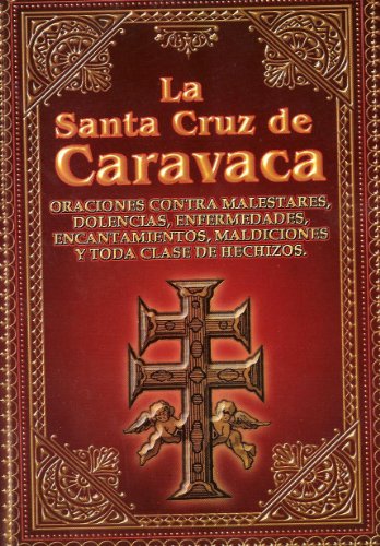 La Santa Cruz de Caravaca (Spanish Edition)