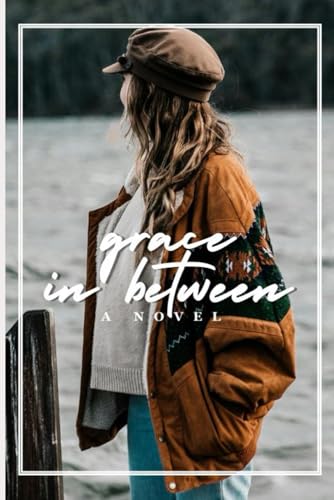 Grace In Between (Threadbare) von Independently published
