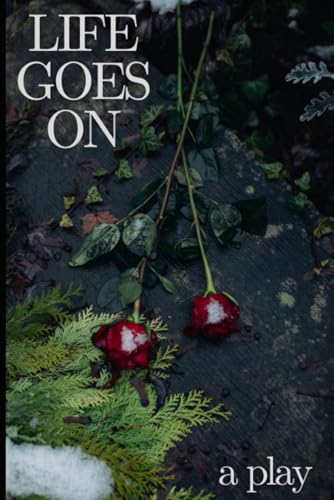 Life Goes On Life Goes On von Independently published