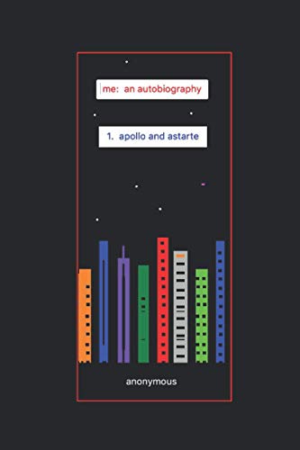 me: an autobiography - 1. apollo and astarte me: an autobiography - 1. apollo and astarte