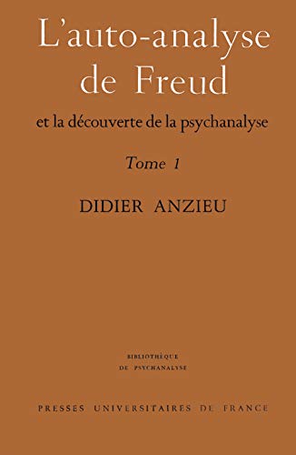 Autoanalyse de Freud - tome 1 von PUF