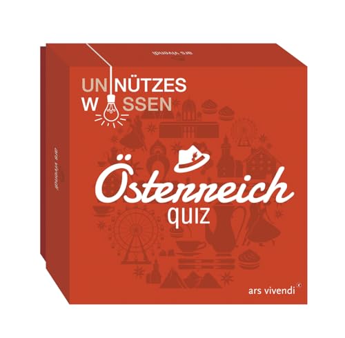 Unnützes Wissen Österreich - Quiz mit 66 humorvollen und skurrilen Fragen rund um Österreich - Österreich-Quiz von Ars Vivendi