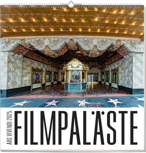 Filmpaläste 2025: Wandkalender- Cinematic Dreams 2025: Entdecke die Magie der Filmpaläste mit unserem exklusiven Kalender – Ein visuelles Fest für Filmfans!