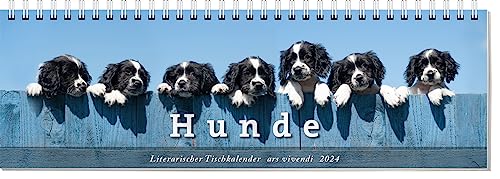 Literarischer Tischkalender Hunde 2024: Terminplaner mit Fotografien und Zitaten von Ars Vivendi