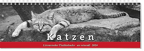 Literarischer Tischkalender Katzen 2024: Terminplaner mit Fotografien und Zitaten von Ars Vivendi