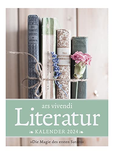 Literatur Kalender 2024: Wochenkalender - Kalender mit literarischen Zitaten 2024 von Ars Vivendi