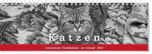 Tischkalender Katzen 2025: Katzenzauber 2025: Tischkalender für Katzenliebhaber – Woche für Woche purer Charme und unvergessliche Augenblicke mit unserem Katzen-Tischkalender! von ars vivendi