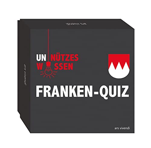 Unnützes Wissen Franken - Das Quiz (Neuauflage) - 66 witzige und vollkommen unwichtige Fakten aus dem Frankenland: 66 skurrile Fragen rund um Franken