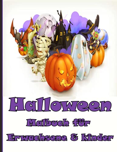 Halloween-Malbuch für Erwachsene & kinder: Gruseliges Malbuch für Kinder und Erwachsene Gruselige Halloween-Monster, Hexen und Ghule | Stundenlanger Spaß garantiert! von Independently published