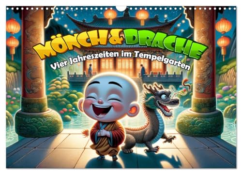 Mönch und Drache: Vier Jahreszeiten im Tempelgarten (Wandkalender 2025 DIN A3 quer), CALVENDO Monatskalender von CALVENDO