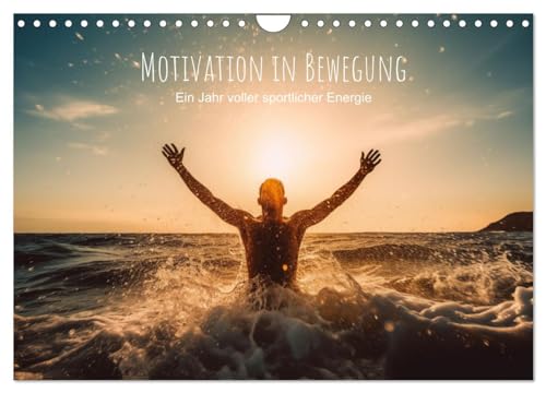 Motivation in Bewegung - Ein Jahr voller sportlicher Energie (Wandkalender 2025 DIN A4 quer), CALVENDO Monatskalender von CALVENDO