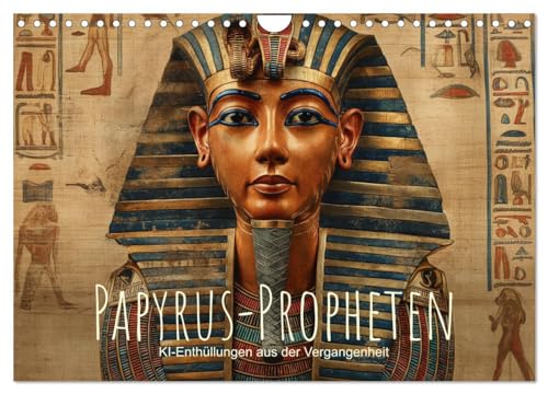 Papyrus-Propheten - KI-Enthüllungen aus der Vergangenheit (Wandkalender 2025 DIN A4 quer), CALVENDO Monatskalender von CALVENDO