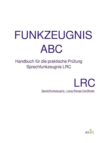Manuals Fitfür / Manual - Fitfür - LRC: Praktische Prüfung Sprechfunkzeugnis LRC - Long-Range-Certificate von epubli