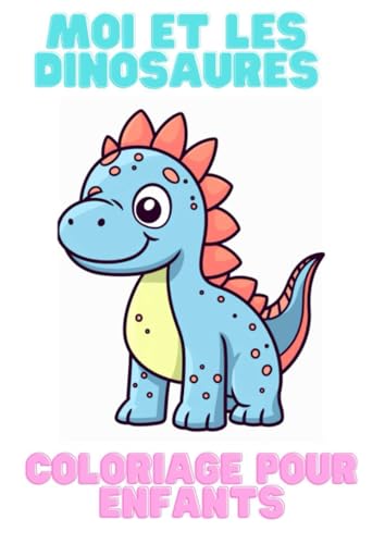 Moi et les dinosaures von David De Angelis