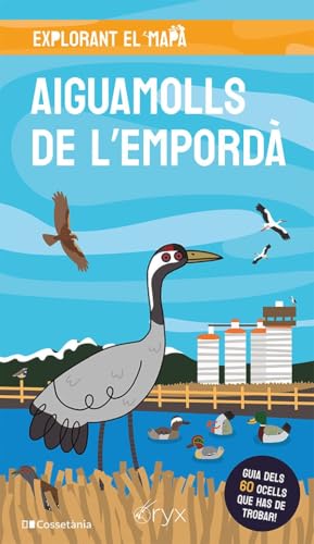Aiguamolls de l'Empordà (Explorant el mapa) von Cossetània Edicions