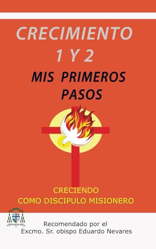 Crecimiento 1 y 2: Mis Primeros Pasos Crecimiento 1 y 2: Mis Primeros Pasos von Mision 2000