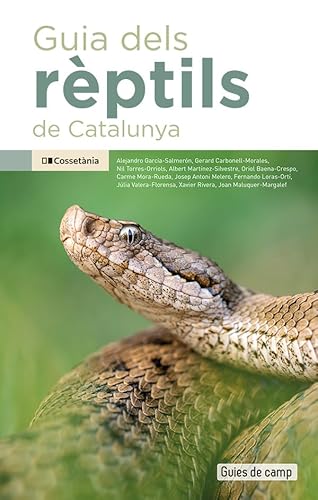 Guia dels rèptils de Catalunya (Guies de camp, Band 8) von Cossetània Edicions