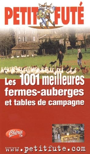 Mille et une meilleures fermes-auberges et tables de campagne 2003, le petit fut von PETIT FUTE