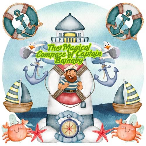 The Magical Compass of Captain Barnaby The Magical Compass of Captain Barnaby von Independently published