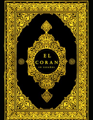 El Sagrado Coran (Con notas): El Coran En Español