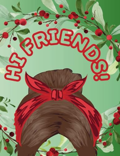 Hi Friends! Christmas Edition! Ms.Rachel coloring book (Unofficial): Over 10 pages for the Birthday Toddler!