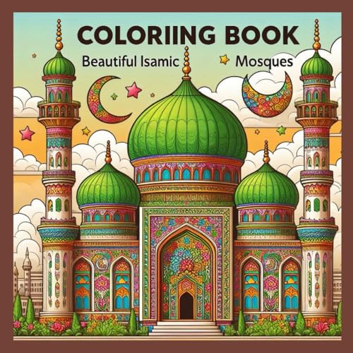 Coloring book of beautiful islamic mosques for ramadan Coloring book of beautiful islamic mosques for ramadan von Independently published