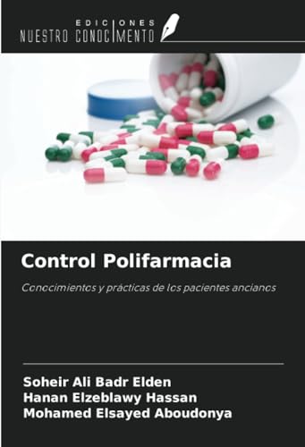 Control Polifarmacia: Conocimientos y prácticas de los pacientes ancianos von Ediciones Nuestro Conocimiento
