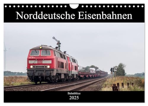 Norddeutsche Eisenbahnen (Wandkalender 2025 DIN A4 quer), CALVENDO Monatskalender