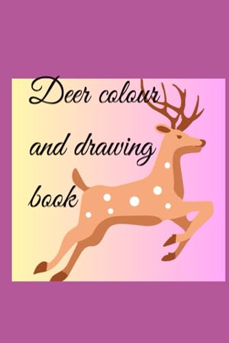 Deer color and drawing book von Independently published
