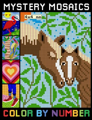 Mystery Mosaics Color By Number: Pixel Art For Adults And Kids with Beautiful & Funny Coloring Pages, Color Quest Extreme Challenges with Mystery Squares Mystery Mosaics Color By Number: Pixel Art For Adults And Kids with Beautiful & Funny Coloring Pages, Color Quest Extreme Challenges with Mystery Squares