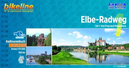 Bikeline Elbe-Radweg 1: Von Prag nach Magdeburg. Radtourenbuch, 500 km, 1 : 75 000, wetterfest/reißfest, GPS-Tracks-Download