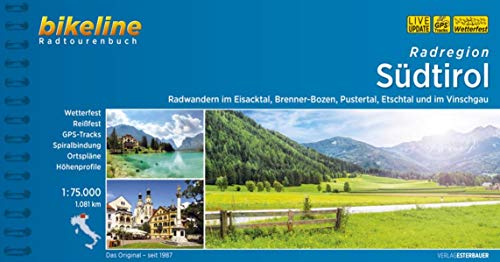 Bikeline Radatlas Südtirol: Radwandern im Eisacktal, Pustertal, Etschtal und im Vinschgau. Radtourenbuch 1 : 75 000: Radwandern im Eisacktal, ... Touren, 1.081 km (Bikeline Radtourenbücher)