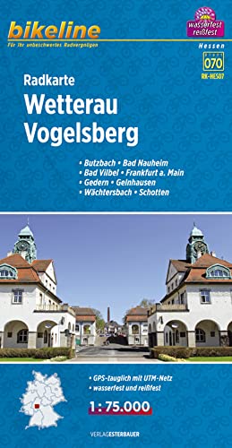 Bikeline Radkarte Wetterau Vogelsberg. Butzbach, Bad Nauheim, Bad Vilbel, Frankfurt a. Main, Gedern, Gelnhausen, Wächtersbach, Schotten, 1 : 75 000, wasserfest und reißfest, GPS-tauglich mit UTM-Netz von Esterbauer