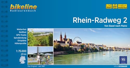 Bikeline Rhein-Radweg 2: Von Basel nach Mainz. Radtourenbuch, TEIL 2, 1 : 75 000, 807 km, GPS-Tracks-Download, wetterfest/reißfest