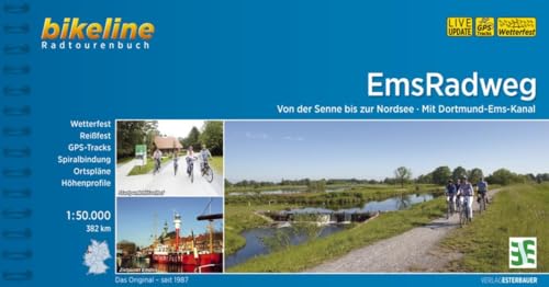 Ems-Radweg: Von den Quellen zur Mündung. Mit Dortmund-Ems-Kanal. Radtourenbuch 1:50 000: Von der Senne bis zur Nordsee. Mit Dortmund-Ems-Kanal. 382 ... reißfest (Bikeline Radtourenbücher)
