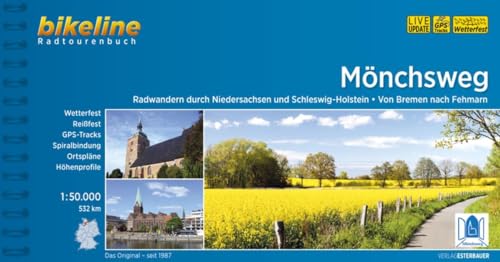 Mönchsweg: Radwandern durch Niedersachsen und Schleswig-Holstein, Von Bremen nach Fehmarn, 1:50.000, 532 km (Bikeline Radtourenbücher) von Esterbauer GmbH