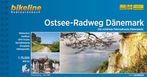 Ostsee-Radweg Dänemark: Die schönste Fahrradroute Dänemarks. Radtourenbuch 1:75 000: Die schönste Fahrradroute Dänemarks, 800 km (Bikeline Radtourenbücher)