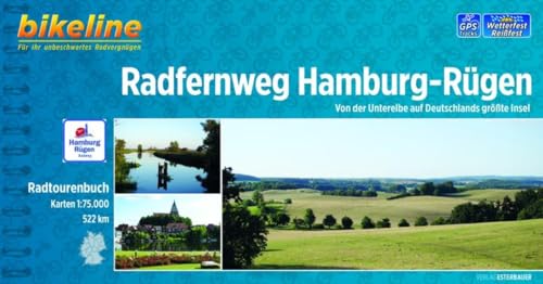 Radfernweg Hamburg - Rügen: Von der Unterelbe auf Deutschlands größte Insel, 522 km, Radtourenbuch 1 : 75.000, wetterfest/reißfest, GPS-Tracks Download