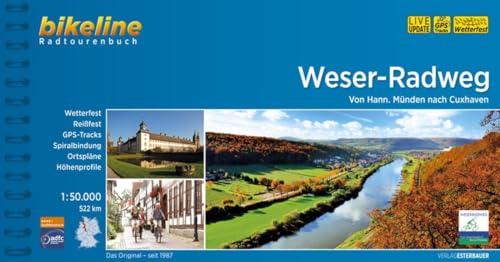 Weser-Radweg. Von Hann. Münden nach Cuxhaven, 510 km, Radtourenbuch 1:50 000, GPS-Tracks Download, wetterfest/reißfest