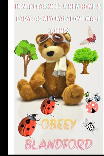 henry bear needs a new home &ladybird who was alone who made friends von Independently published