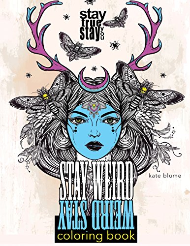 Stay Weird: Stay Weird Coloring Book - Stay True Stay You von Page Addie Press
