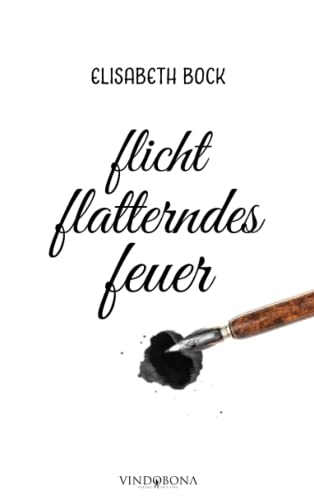 flicht flatterndes feuer flicht flatterndes feuer von Vindobona